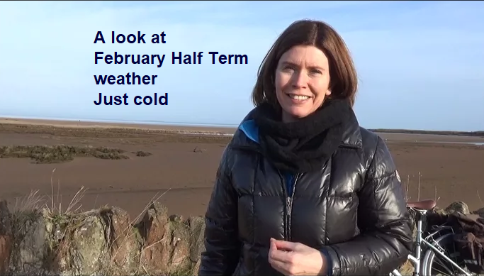 February Half term - don't be expecting spring warmth
