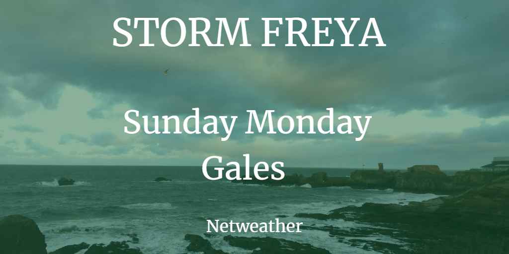 Storm Freya: Wet and windy weather this weekend with a stormy finish